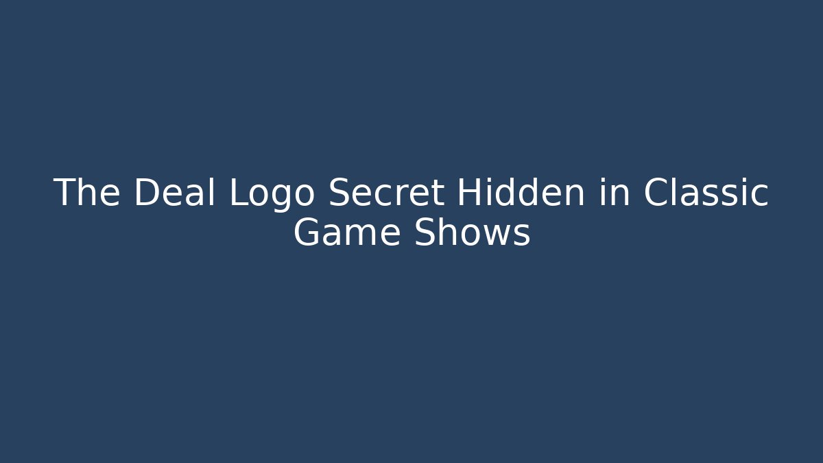 The Deal Logo Secret Hidden in Classic Game Shows