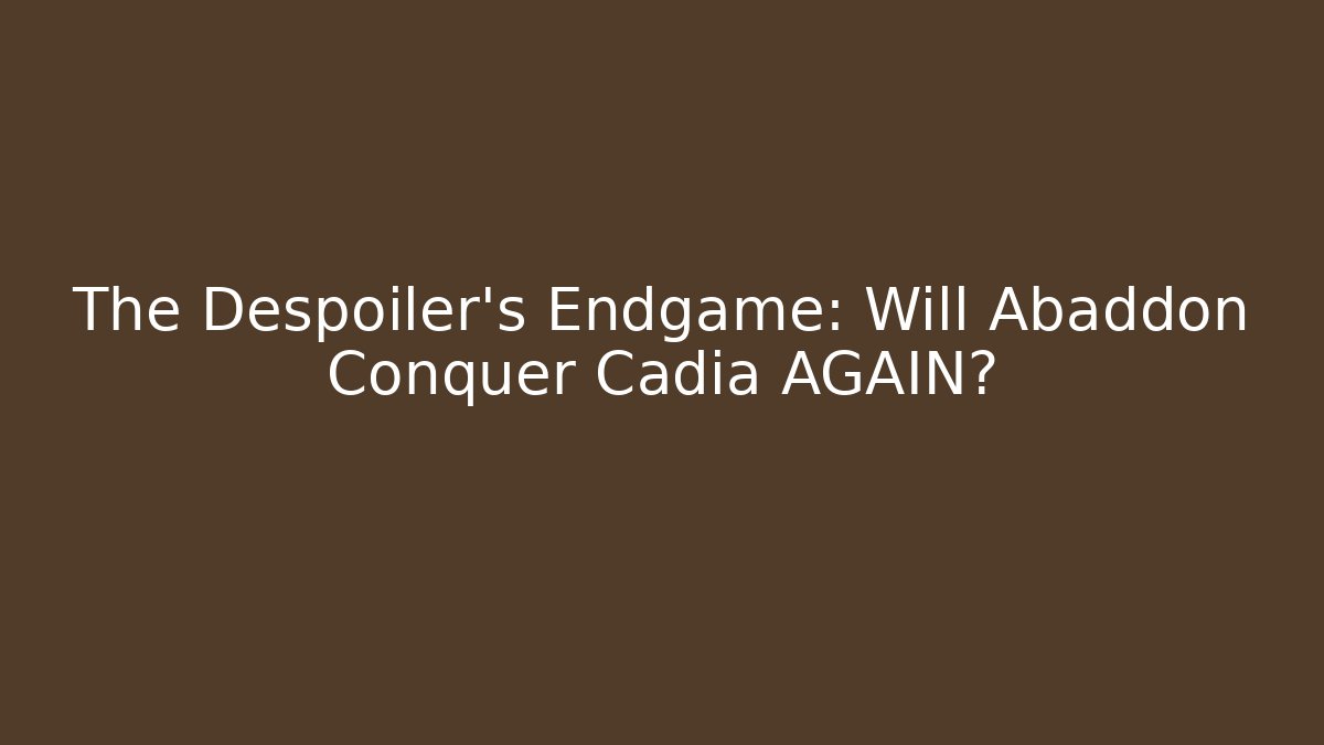 The Despoiler's Endgame: Will Abaddon Conquer Cadia AGAIN? - Critter Realm