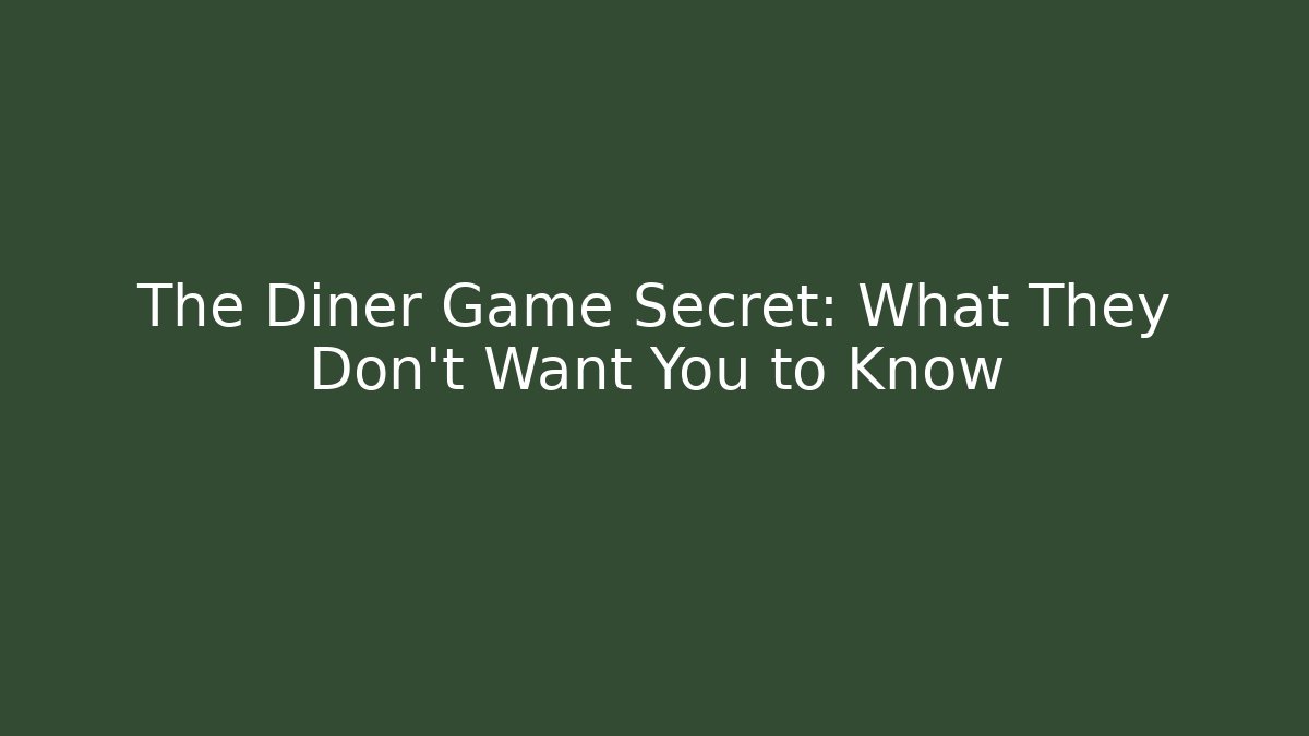The Diner Game Secret: What They Don't Want You to Know - Critter Realm