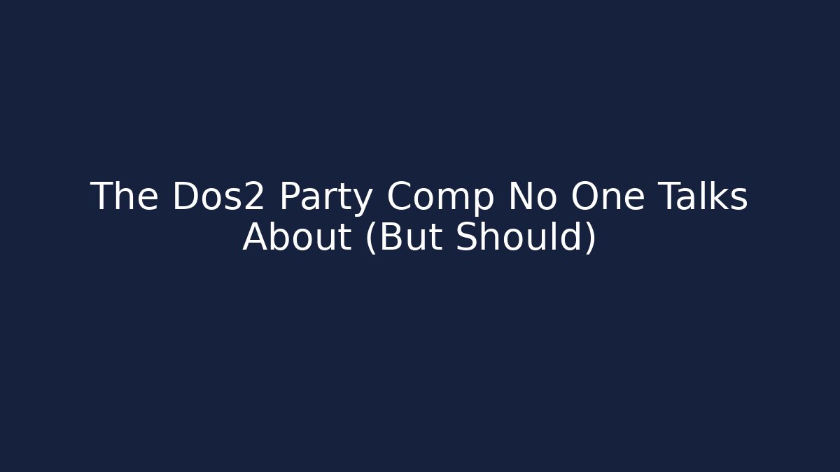 The Dos2 Party Comp No One Talks About (But Should) - Critter Realm