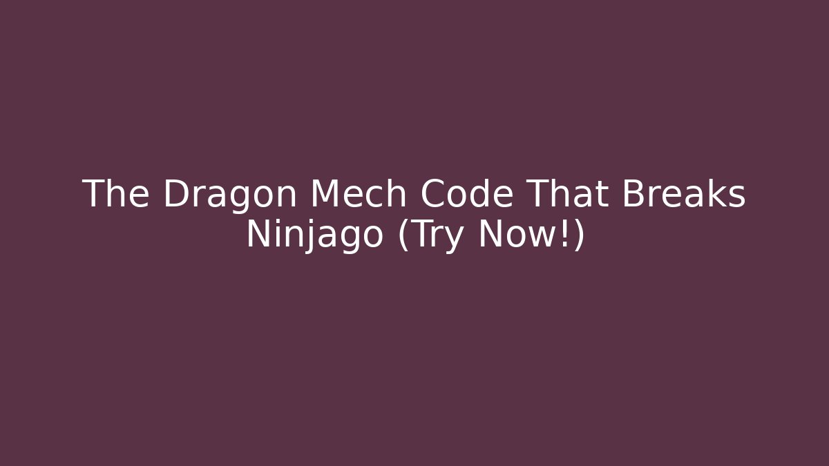 The Dragon Mech Code That Breaks Ninjago (Try Now!)