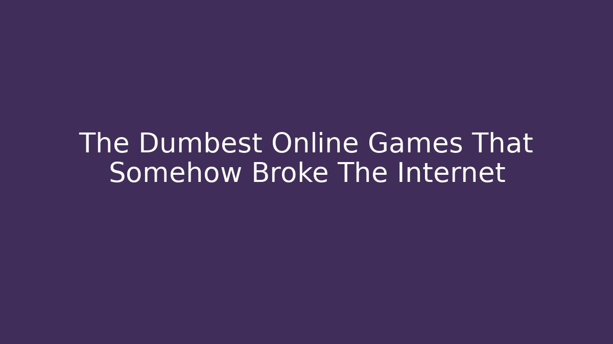 The Dumbest Online Games That Somehow Broke The Internet - Critter Realm