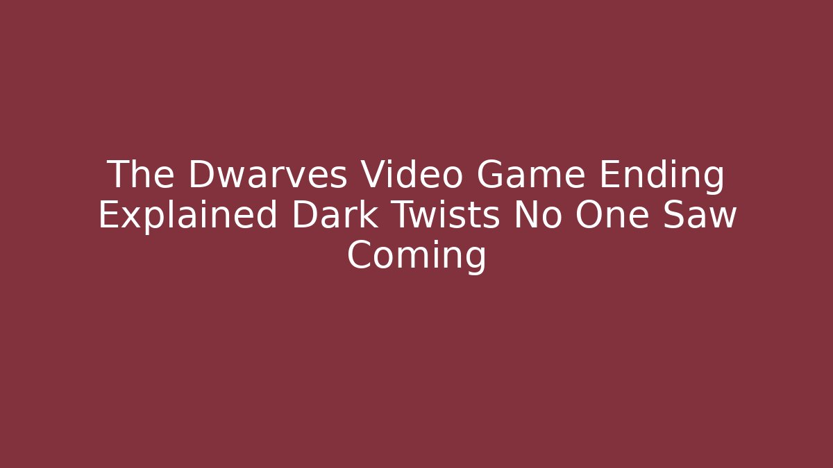The Dwarves Video Game Ending Explained Dark Twists No One Saw Coming