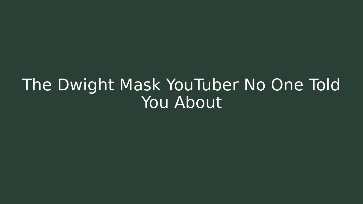 The Dwight Mask YouTuber No One Told You About - Critter Realm