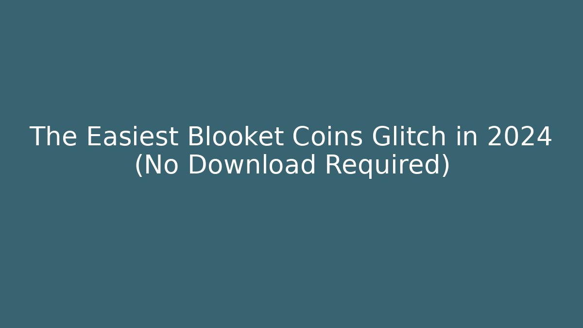 The Easiest Blooket Coins Glitch in 2024 (No Download Required)