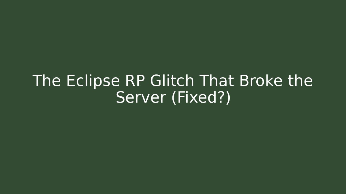 The Eclipse RP Glitch That Broke the Server (Fixed?) - Critter Realm