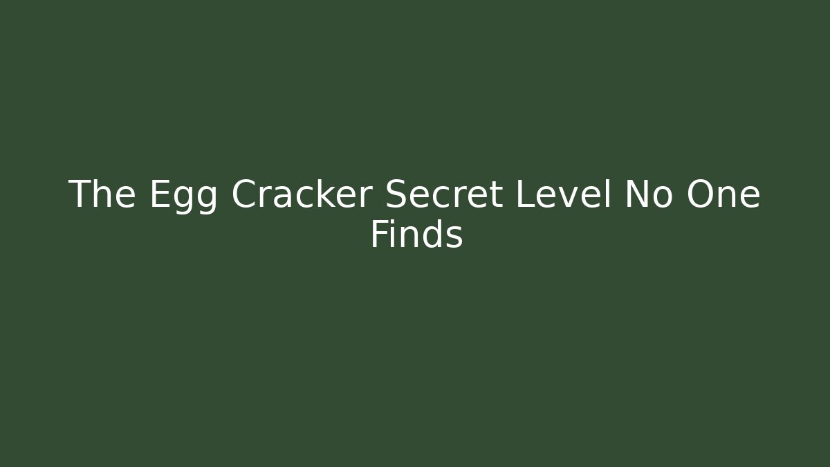 The Egg Cracker Secret Level No One Finds - Critter Realm
