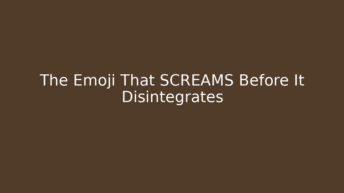 The Emoji That SCREAMS Before It Disintegrates - Critter Realm