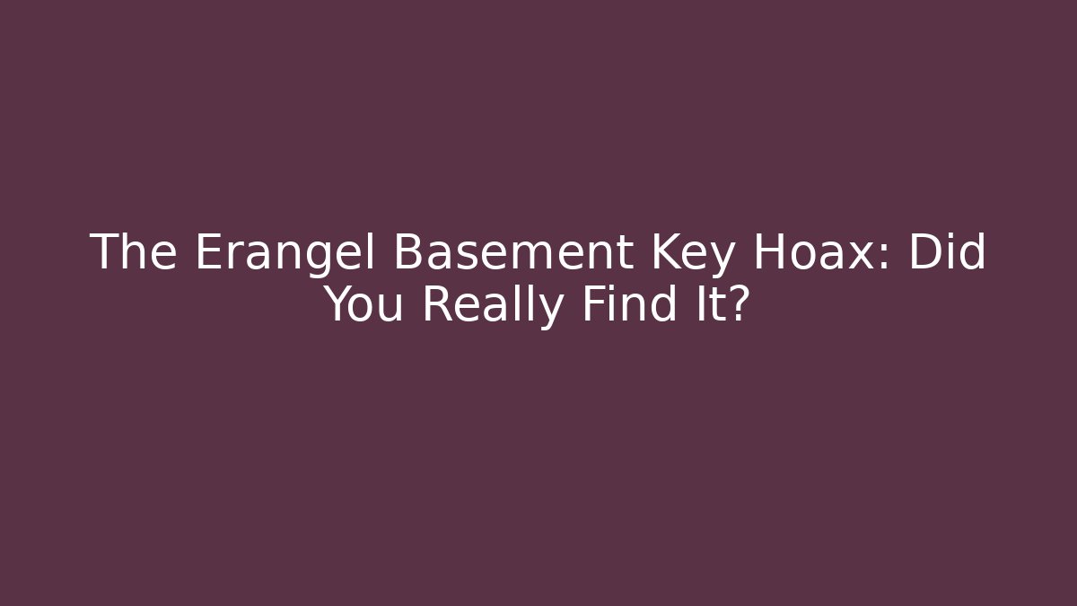 The Erangel Basement Key Hoax: Did You Really Find It?