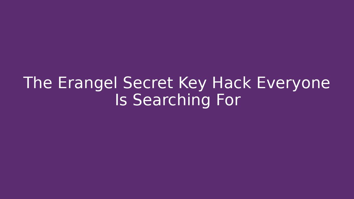 The Erangel Secret Key Hack Everyone Is Searching For