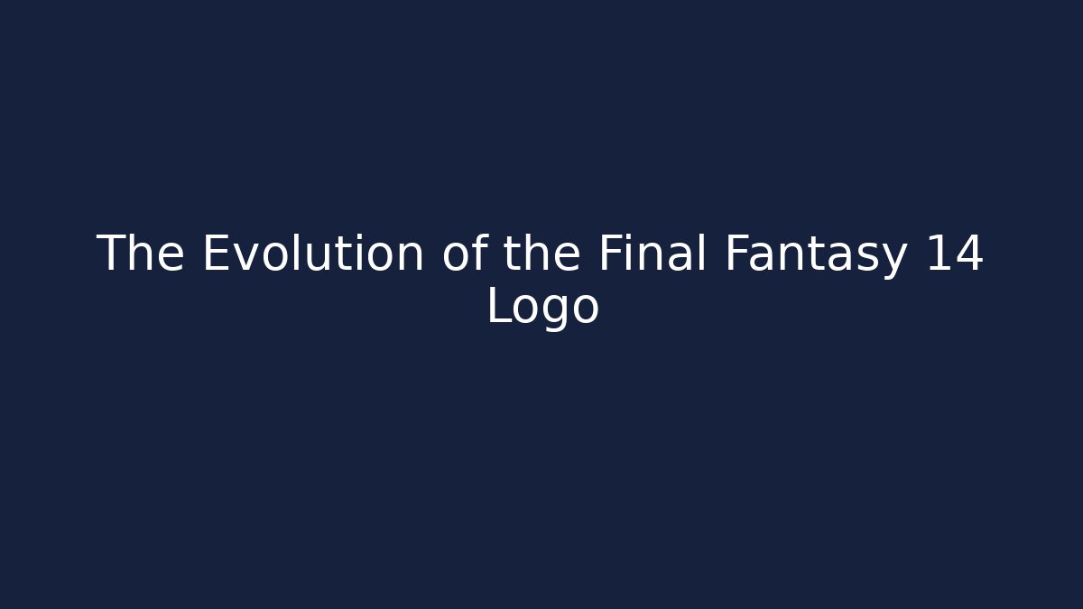 The Evolution of the Final Fantasy 14 Logo