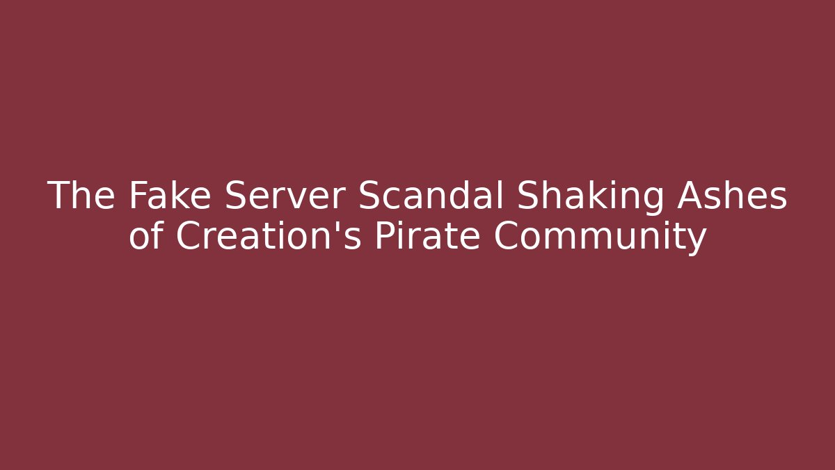 The Fake Server Scandal Shaking Ashes of Creation's Pirate Community