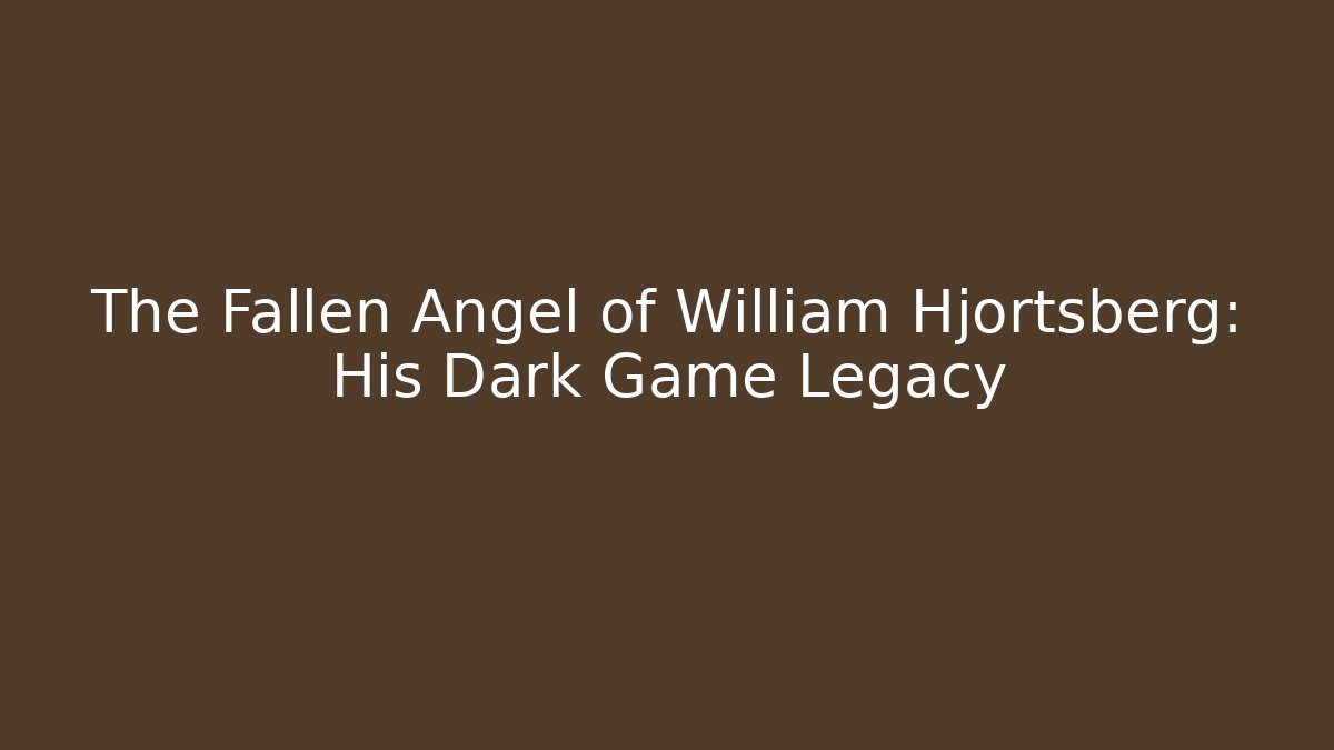 The Fallen Angel of William Hjortsberg: His Dark Game Legacy