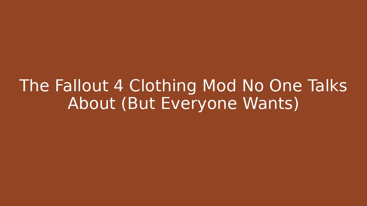 The Fallout 4 Clothing Mod No One Talks About (But Everyone Wants) - Critter Realm