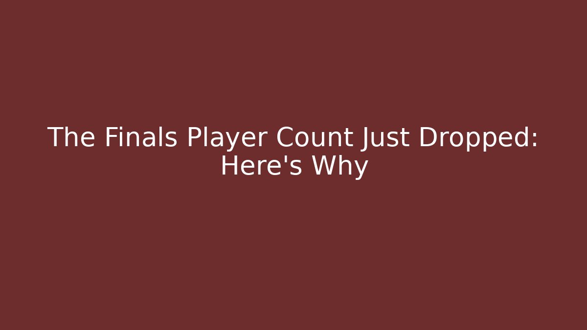 The Finals Player Count Just Dropped: Here's Why