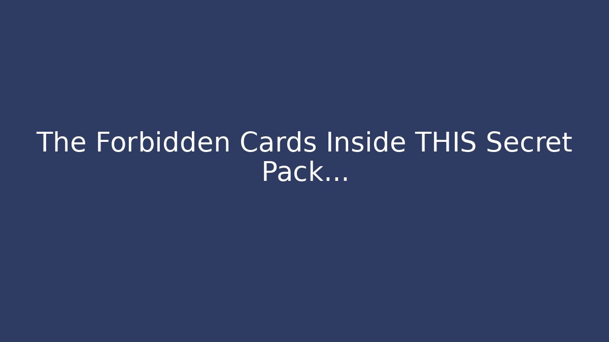 The Forbidden Cards Inside THIS Secret Pack… - Critter Realm