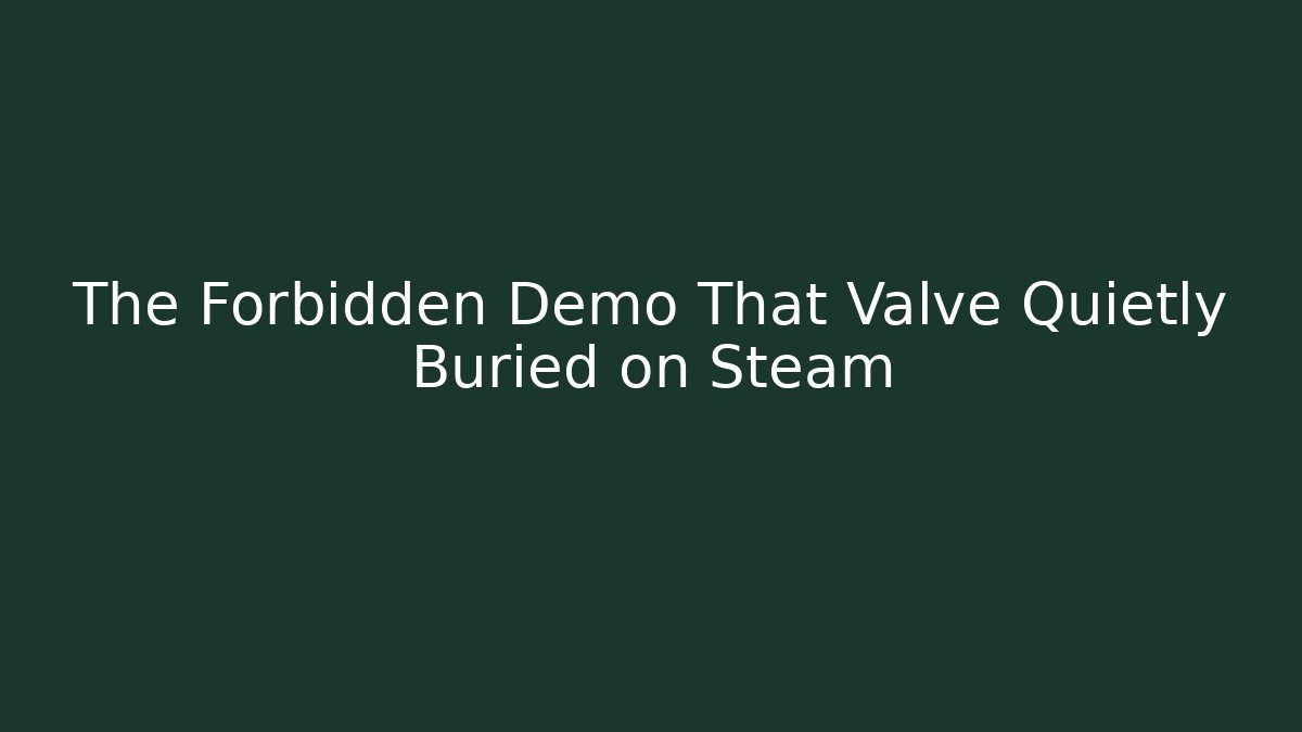 The Forbidden Demo That Valve Quietly Buried on Steam - Critter Realm