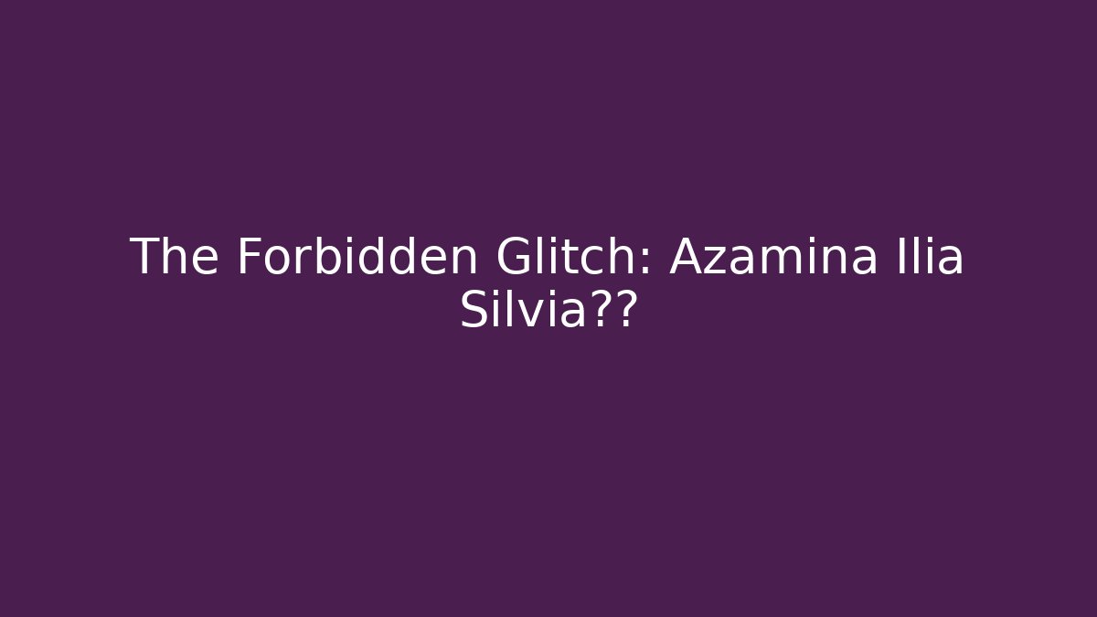 The Forbidden Glitch: Azamina Ilia Silvia真相 - Critter Realm
