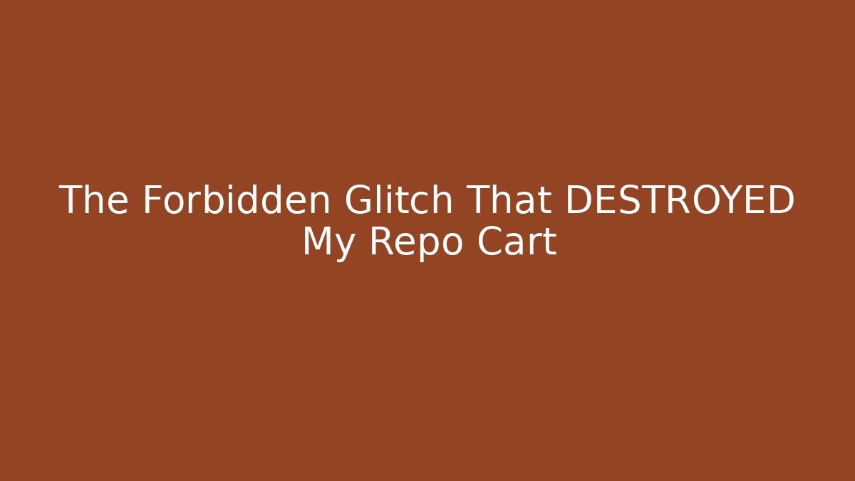 The Forbidden Glitch That DESTROYED My Repo Cart - Critter Realm