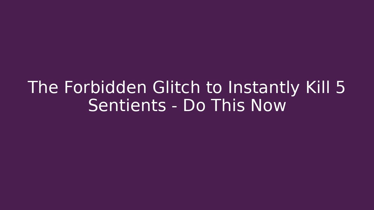 The Forbidden Glitch to Instantly Kill 5 Sentients - Do This Now - Critter Realm