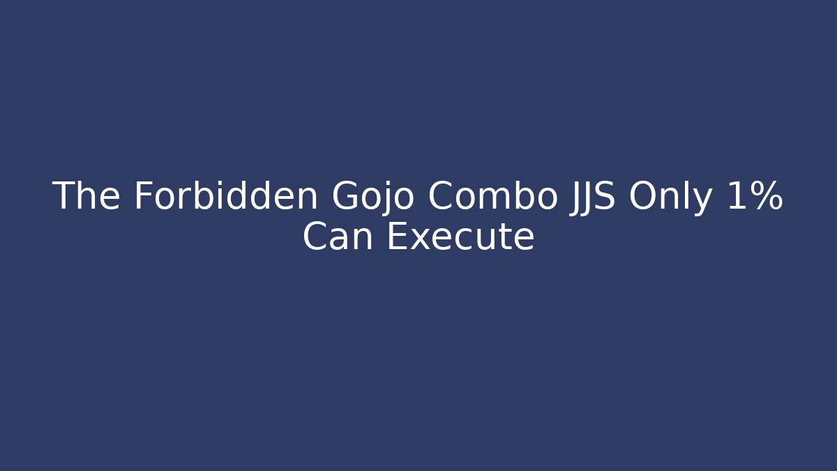 The Forbidden Gojo Combo JJS Only 1% Can Execute