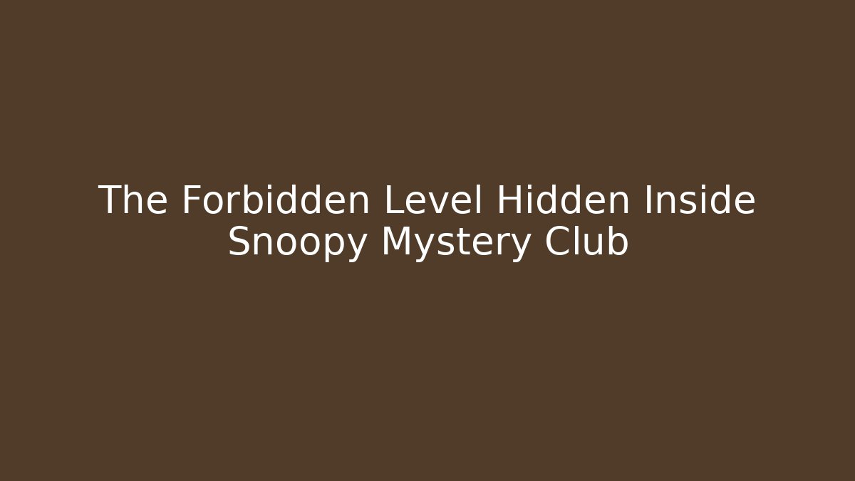 The Forbidden Level Hidden Inside Snoopy Mystery Club - Critter Realm
