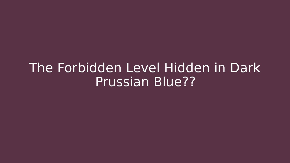 The Forbidden Level Hidden in Dark Prussian Blue色调 - Critter Realm