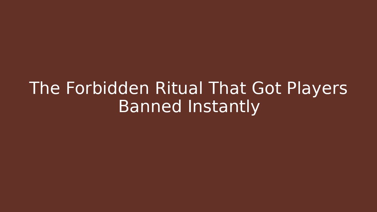 The Forbidden Ritual That Got Players Banned Instantly - Critter Realm