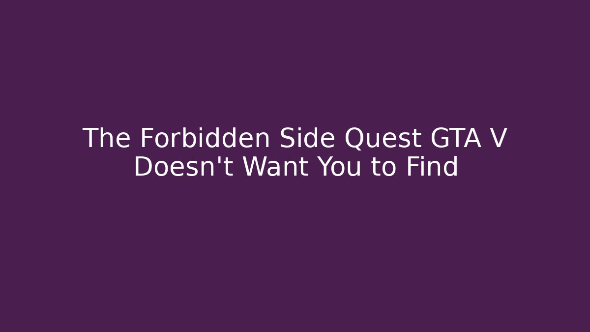 The Forbidden Side Quest GTA V Doesn't Want You to Find - Critter Realm