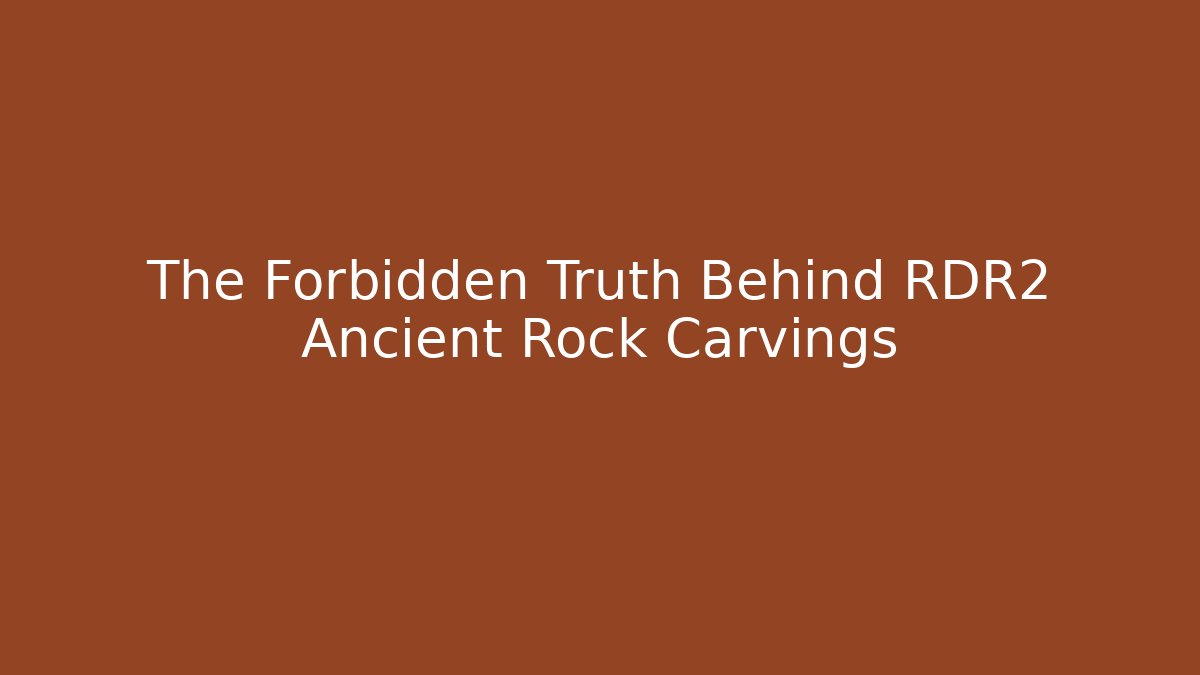 The Forbidden Truth Behind RDR2 Ancient Rock Carvings - Critter Realm