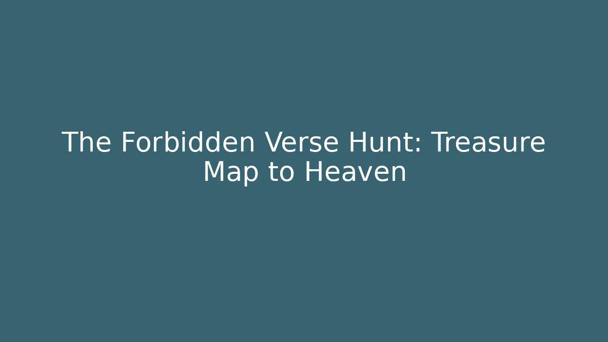 The Forbidden Verse Hunt: Treasure Map to Heaven - Critter Realm