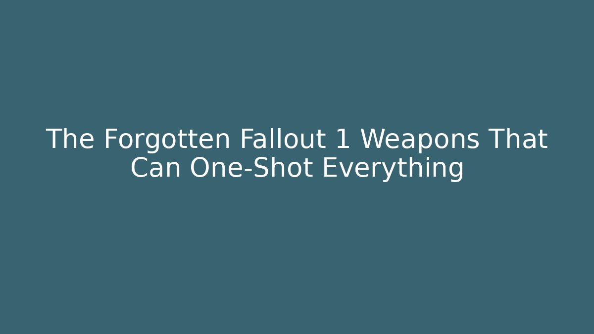 The Forgotten Fallout 1 Weapons That Can One-Shot Everything - Critter Realm