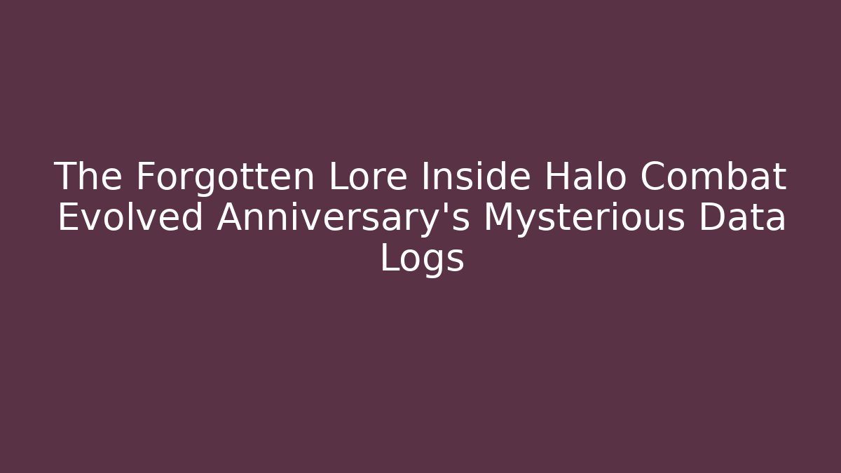 The Forgotten Lore Inside Halo Combat Evolved Anniversary's Mysterious Data Logs - Critter Realm