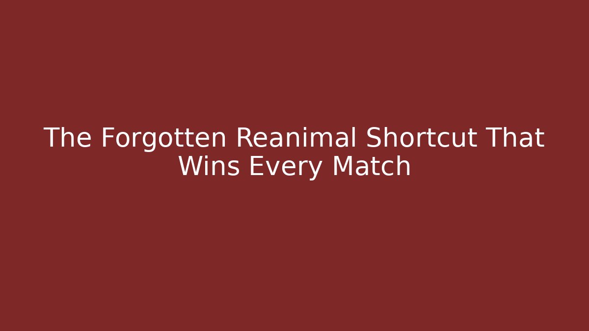 The Forgotten Reanimal Shortcut That Wins Every Match
