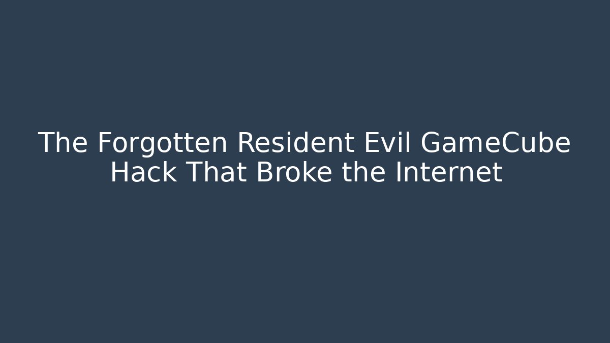 The Forgotten Resident Evil GameCube Hack That Broke the Internet