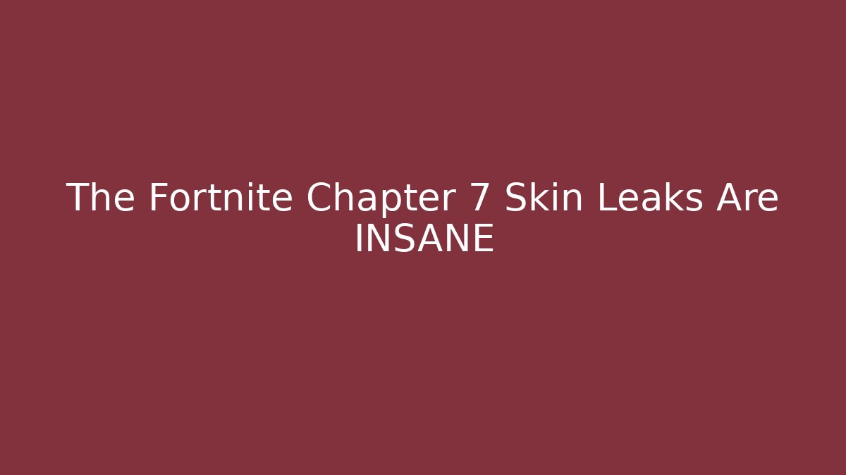The Fortnite Chapter 7 Skin Leaks Are INSANE