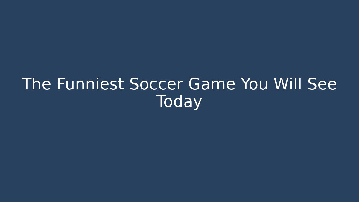 The Funniest Soccer Game You Will See Today - Critter Realm