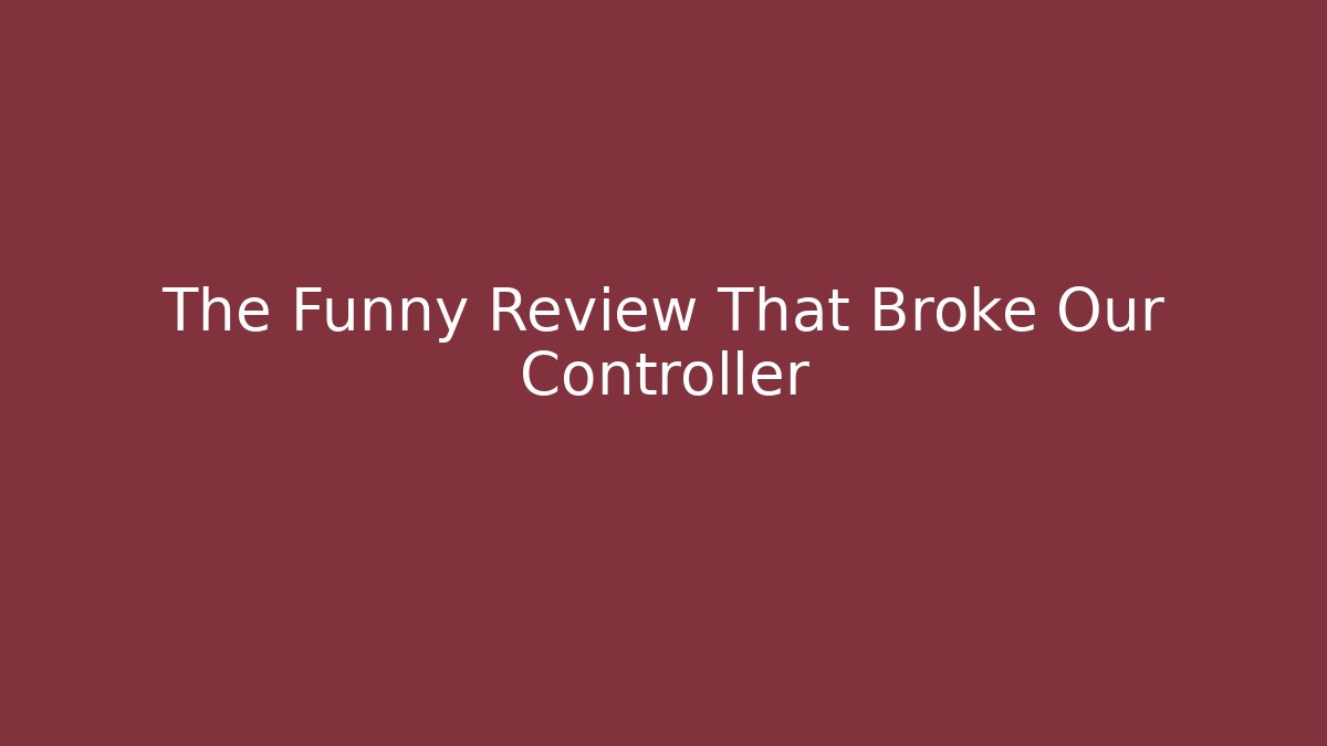 The Funny Review That Broke Our Controller - Critter Realm