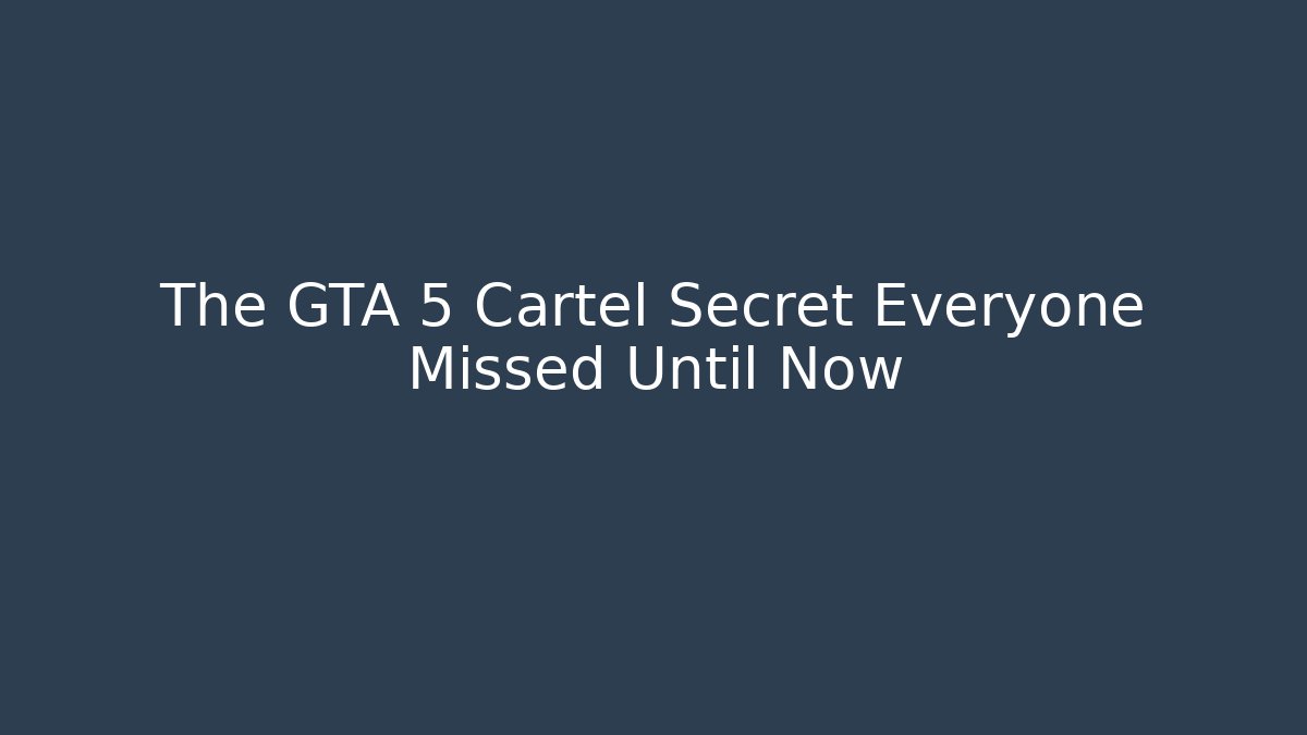 The GTA 5 Cartel Secret Everyone Missed Until Now - Critter Realm