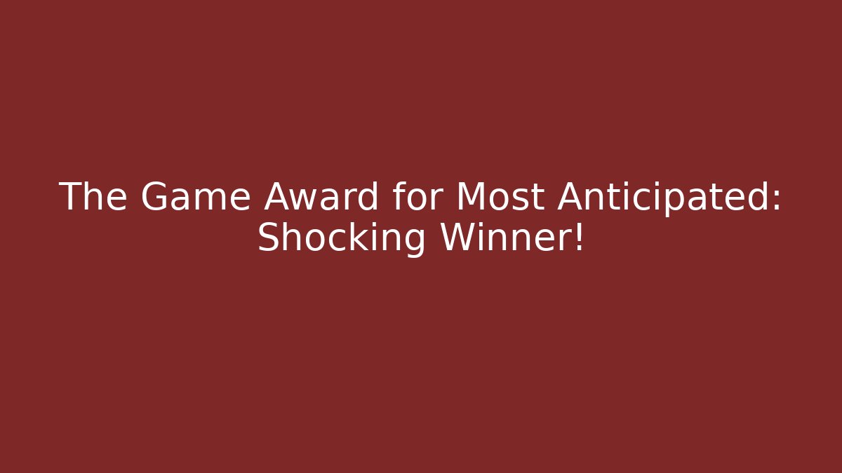 The Game Award for Most Anticipated: Shocking Winner! - Critter Realm