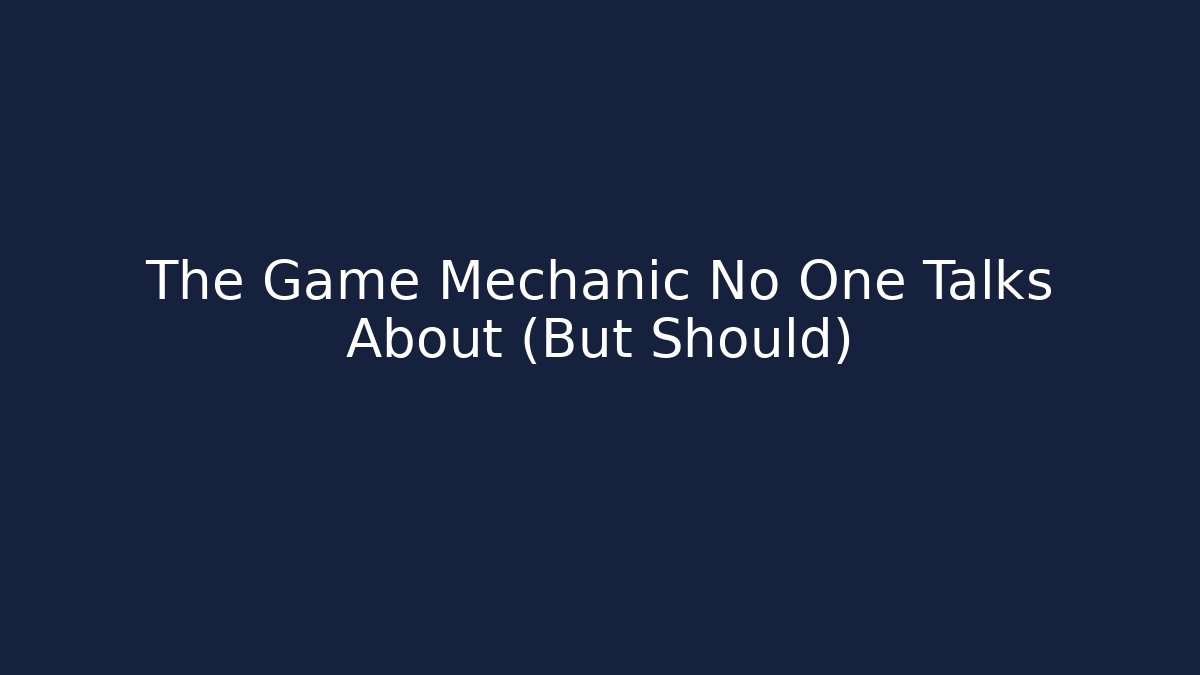 The Game Mechanic No One Talks About (But Should) - Critter Realm