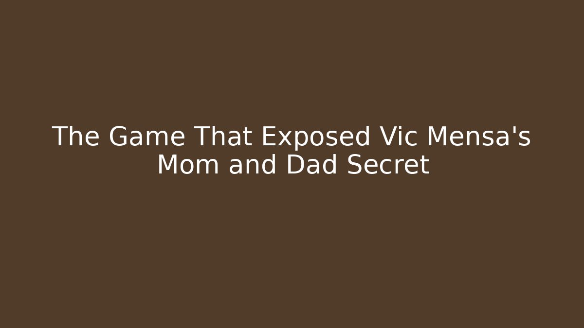 The Game That Exposed Vic Mensa's Mom and Dad Secret
