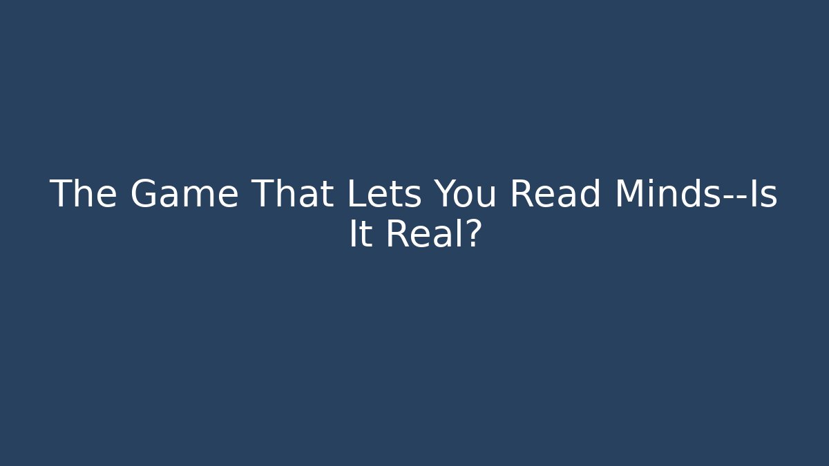 The Game That Lets You Read Minds—Is It Real? - Critter Realm