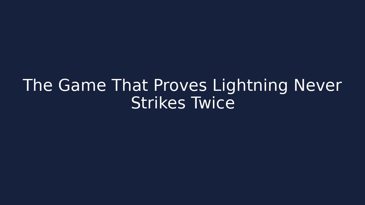 The Game That Proves Lightning Never Strikes Twice - Critter Realm