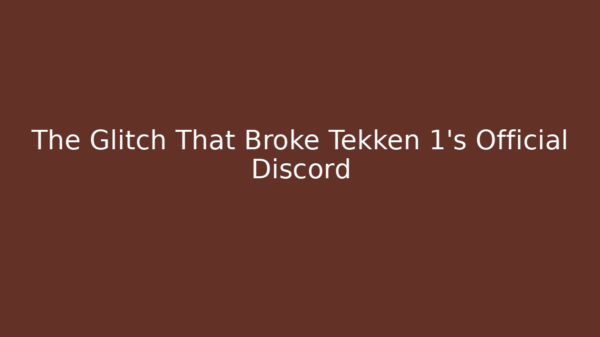 The Glitch That Broke Tekken 1’s Official Discord