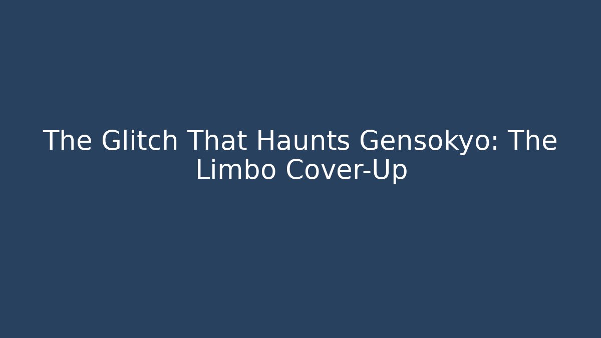 The Glitch That Haunts Gensokyo: The Limbo Cover-Up