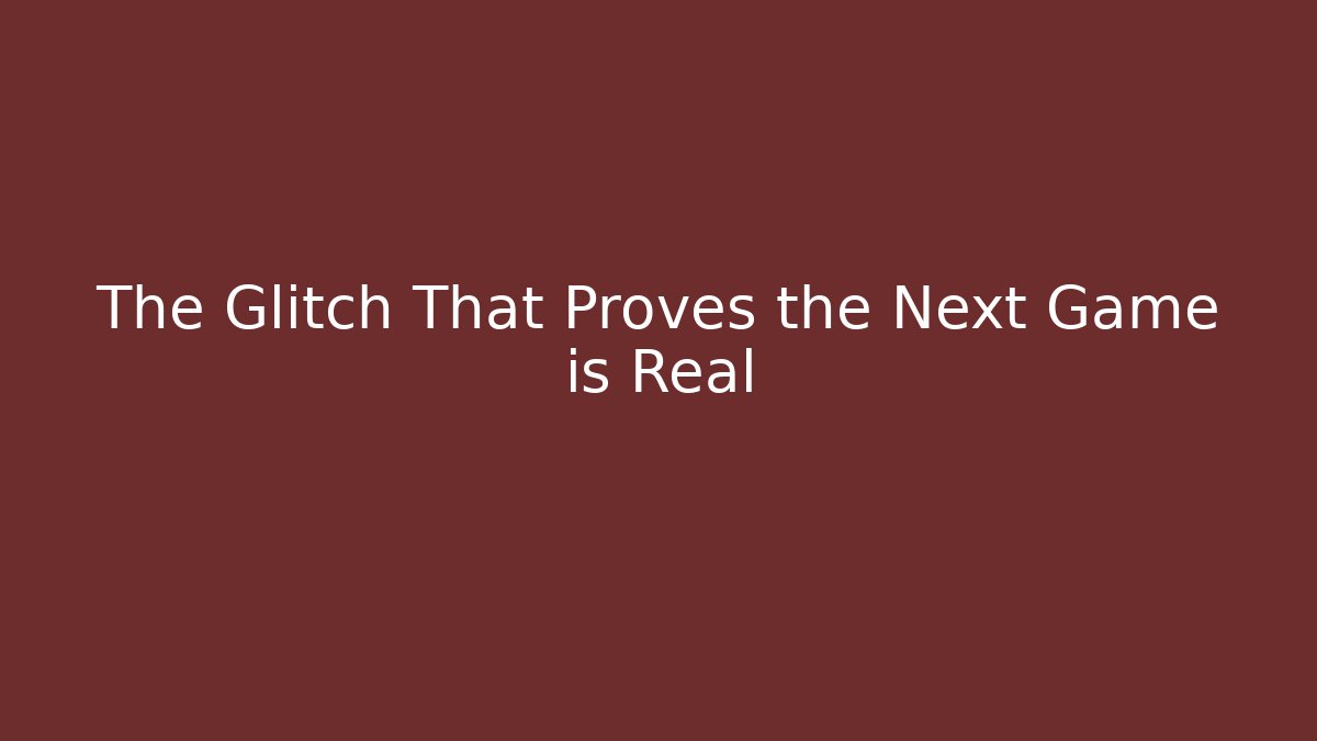 The Glitch That Proves the Next Game is Real - Critter Realm