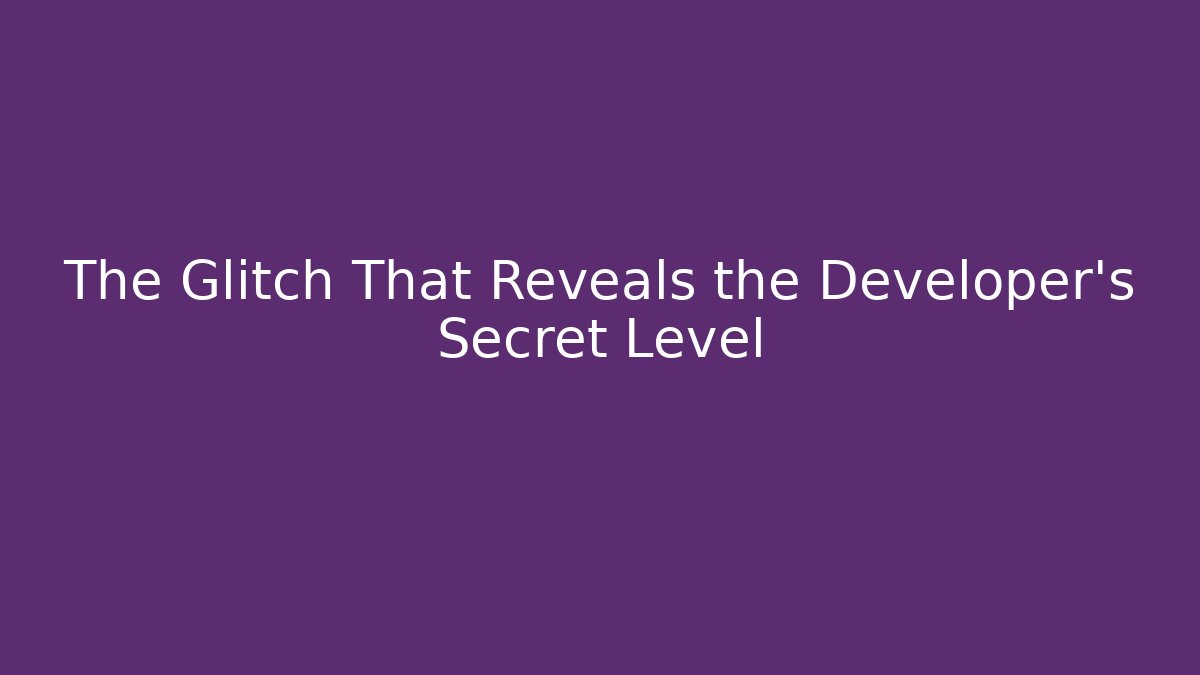The Glitch That Reveals the Developer's Secret Level - Critter Realm