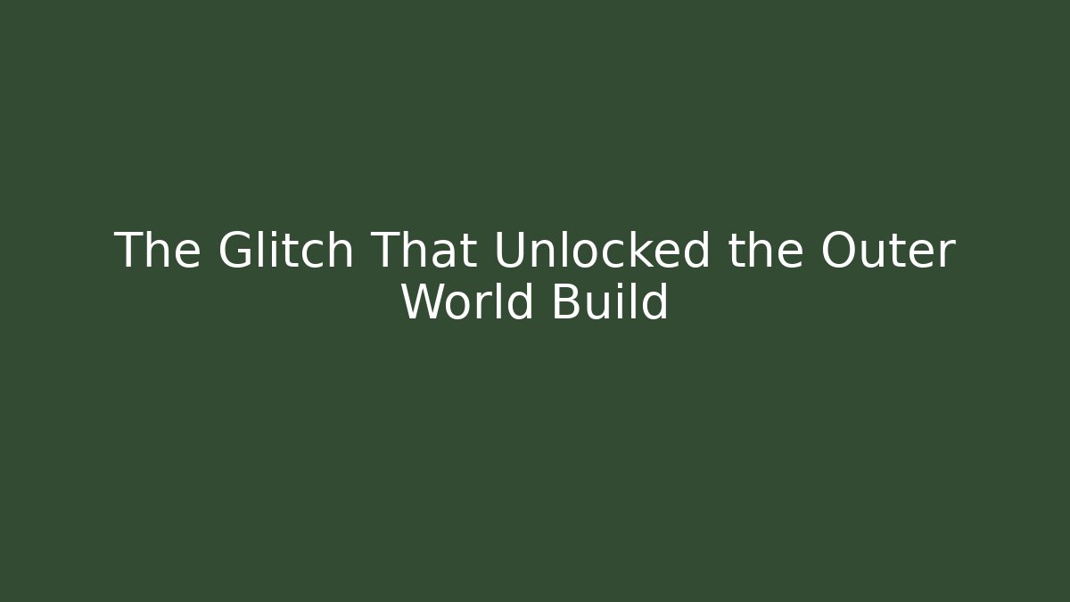 The Glitch That Unlocked the Outer World Build - Critter Realm