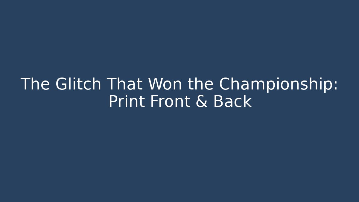 The Glitch That Won the Championship: Print Front & Back